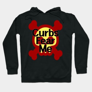 Curbs Fear Me Hoodie